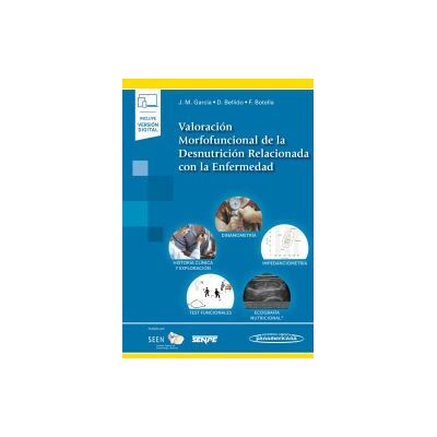 Editorial Médica Panamericana S.A. Valoración Morfofuncional De La Desnutrición Relacionada Con La Enfermedad (+ E-book) Editorial Médica Panamericana S.A. Valoración Morfofuncional De La Desnutrición Relacionada Con La Enfermedad (+ E-book)