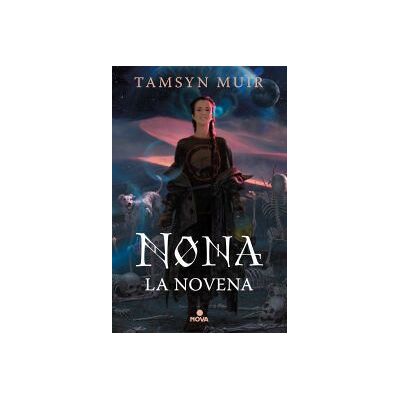 Nova Nona La Novena (saga De La Tumba Sellada 3) Nova Nona La Novena (saga De La Tumba Sellada 3)