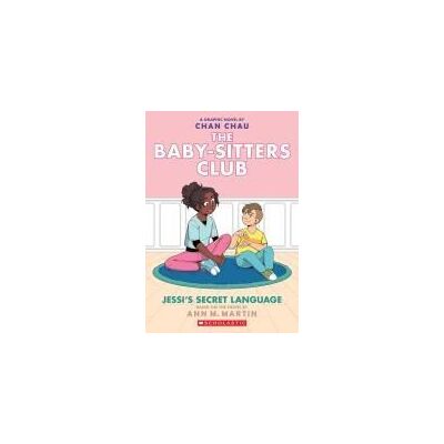 Scholastic Jessi's Secret Language (the Baby-sitters Club Graphic Novel #12): A Graphix Book (adapted Edition) Scholastic Jessi's Secret Language (the Baby-sitters Club Graphic Novel #12): A Graphix Book (adapted Edition)