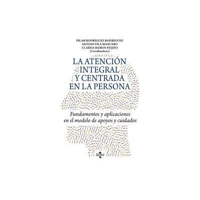 Tecnos La Atención Integral Y Centrada En La Persona Tecnos La Atención Integral Y Centrada En La Persona