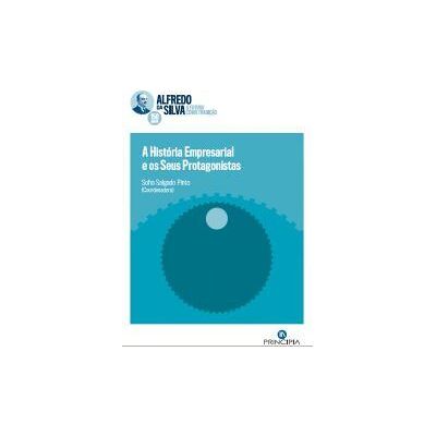 PRINCIPIA Historia Empresarial E Os Seus Protagonistas PRINCIPIA Historia Empresarial E Os Seus Protagonistas