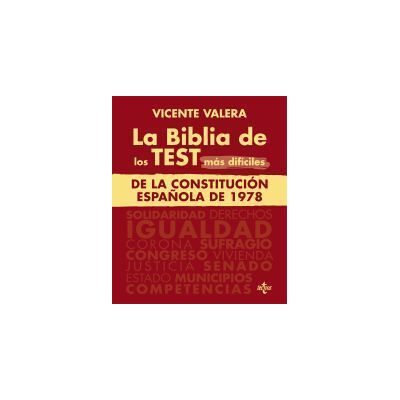 Tecnos La Biblia De Los Test Más Difíciles De La Constitución Española De 1978 Tecnos La Biblia De Los Test Más Difíciles De La Constitución Española De 1978