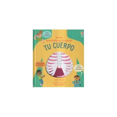 USBORNE Tu Cuerpo Adentrate Cienc USBORNE Tu Cuerpo Adentrate Cienc