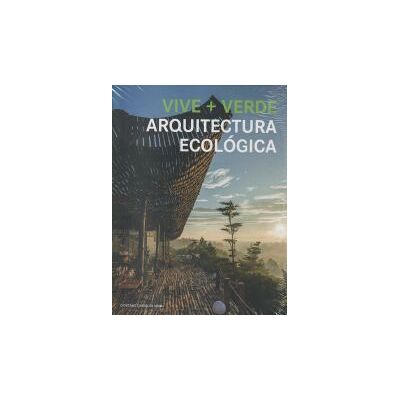 Loft Vive + Verde: Arquitectura Ecologica Loft Vive + Verde: Arquitectura Ecologica
