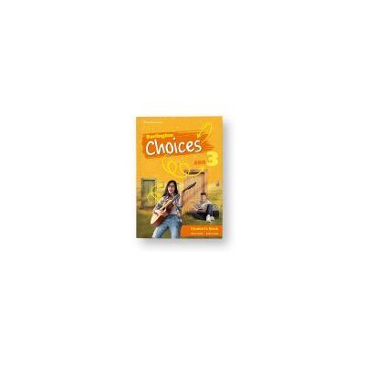 BURLINGTON Choices 3eso, Students Book BURLINGTON Choices 3eso, Students Book