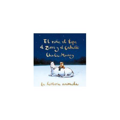SUMA El Niño, El Topo, El Zorro Y El Caballo: La Historia Animada SUMA El Niño, El Topo, El Zorro Y El Caballo: La Historia Animada