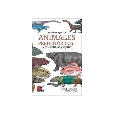 Tundra Mi Primera Guía De Animales Prehistóricos I Tundra Mi Primera Guía De Animales Prehistóricos I