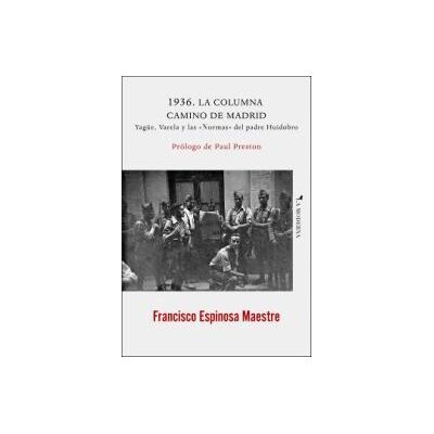 LA MODERNA 1936. La Columna De Camino De Madrid LA MODERNA 1936. La Columna De Camino De Madrid