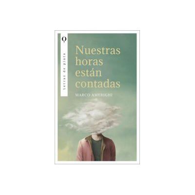 Plata Nuestras Horas Están Contadas Plata Nuestras Horas Están Contadas