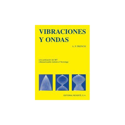 Editorial Reverté Volumen 2. Vibraciones Y Ondas Editorial Reverté Volumen 2. Vibraciones Y Ondas