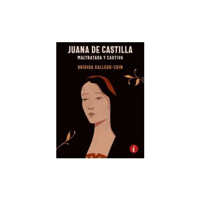 Baker Street Juana De Castilla. Maltratada Y Cautiva Baker Street Juana De Castilla. Maltratada Y Cautiva