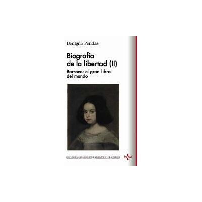 Tecnos Biografía De La Libertad (ii). Barroco: El Gran Libro Del Mundo Tecnos Biografía De La Libertad (ii). Barroco: El Gran Libro Del Mundo