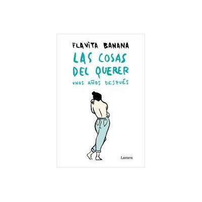 LUMEN Las Cosas Del Querer Unos Años Después LUMEN Las Cosas Del Querer Unos Años Después
