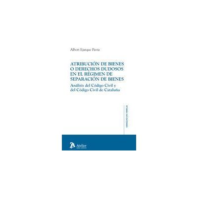 Atelier Atribución De Bienes O Derechos Dudosos En El Régimen De Separación De Bienes Atelier Atribución De Bienes O Derechos Dudosos En El Régimen De Separación De Bienes