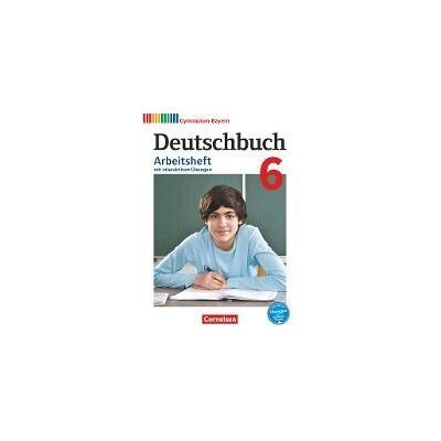 Cornelsen Deutschbuch Gymnasium. Bayern - Neubearbeitung 6. Jahrgangsstufe Cornelsen Deutschbuch Gymnasium. Bayern - Neubearbeitung 6. Jahrgangsstufe