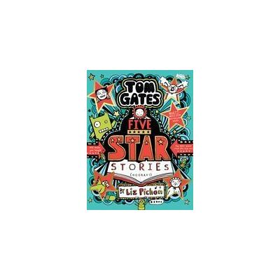 SCHOLASTIC Tom Gates 21: Tom Gates 21: Five Star Stories SCHOLASTIC Tom Gates 21: Tom Gates 21: Five Star Stories
