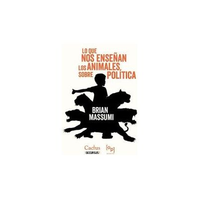 CACTUS Lo Que Nos Enseñan Los Animales Sobre Politica CACTUS Lo Que Nos Enseñan Los Animales Sobre Politica