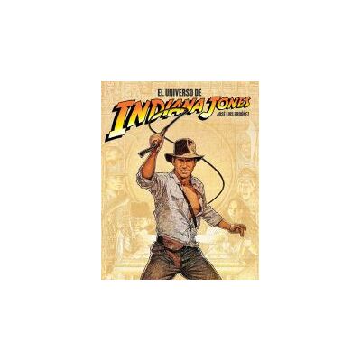 NOTORIOUS El Universo De Indiana Jones NOTORIOUS El Universo De Indiana Jones