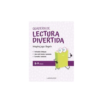 Larousse Quadern De Lectura Divertida 8-9 Anys Larousse Quadern De Lectura Divertida 8-9 Anys