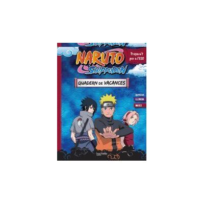Hachette Quadern De Vacances Naruto Shippuden. Prepara't Per A L'eso: Repassa Llengua I Mates Hachette Quadern De Vacances Naruto Shippuden. Prepara't Per A L'eso: Repassa Llengua I Mates