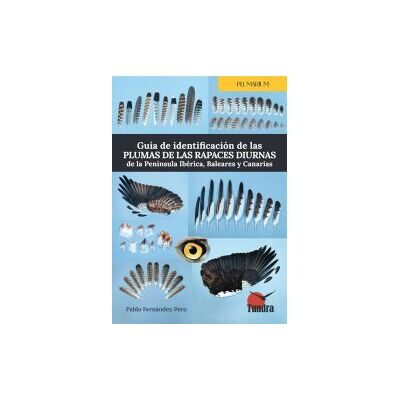 TUNDRA Guia De Identificacion De Las Plumas De Las Rapaces Diurnas De La Peninsula Iber TUNDRA Guia De Identificacion De Las Plumas De Las Rapaces Diurnas De La Peninsula Iber
