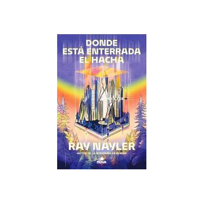 Nova Donde Está Enterrada El Hacha Nova Donde Está Enterrada El Hacha
