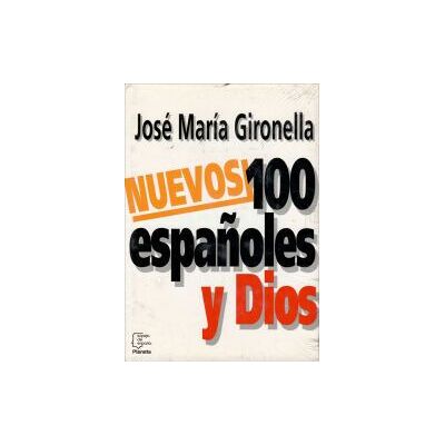PLANETA Nuevos 100 Espaoles Y Dios PLANETA Nuevos 100 Espaoles Y Dios
