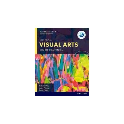 Oxford University Press Ib Diploma Programme Visual Arts Student Book 2025 Oxford University Press Ib Diploma Programme Visual Arts Student Book 2025