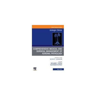 Elsevier Comprehensive Medical And Surgical Management Of Adrenal Pathology, An Issue Of Urologic Clinics Of North America Elsevier Comprehensive Medical And Surgical Management Of Adrenal Pathology, An Issue Of Urologic Clinics Of North America