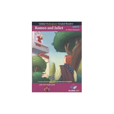 GLOBAL Romeo And Juliet Level A2 GLOBAL Romeo And Juliet Level A2