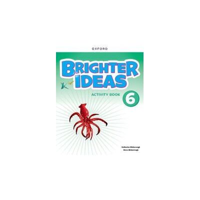 Oxford University Press Brighter Ideas: Level 6: Activity Book Oxford University Press Brighter Ideas: Level 6: Activity Book