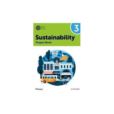 Oxford University Press Ox Int Prim Sustainability Sb 3 Oxford University Press Ox Int Prim Sustainability Sb 3