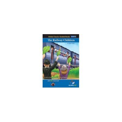 GLOBAL The Railway Children Level B1 GLOBAL The Railway Children Level B1