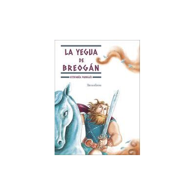 Hércules La Yegua De Breogán Hércules La Yegua De Breogán