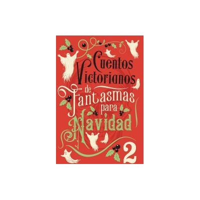 Minotauro Cuentos Victorianos De Fantasmas Para Navidad 2 Minotauro Cuentos Victorianos De Fantasmas Para Navidad 2