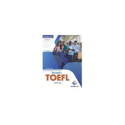 GLOBAL Succeed In Toefl Vol 1 4 Tests GLOBAL Succeed In Toefl Vol 1 4 Tests