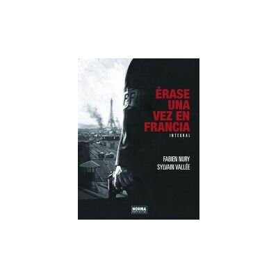 NORMA Erase Una Vez En Francia. Edición Integral (nuevo Pvp) NORMA Erase Una Vez En Francia. Edición Integral (nuevo Pvp)