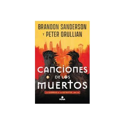 Nova Canciones De Los Muertos (las Guerras De Los Estratos 1) Nova Canciones De Los Muertos (las Guerras De Los Estratos 1)