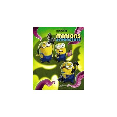 Hachette Minions Monsters Hachette Minions Monsters