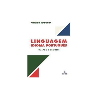 Mário Brito Publicaes Unipessoal, Lda | 5livros Linguagem ? Idioma Portugus (falado E Escrito) Mário Brito Publicaes Unipessoal, Lda | 5livros Linguagem ? Idioma Portugus (falado E Escrito)