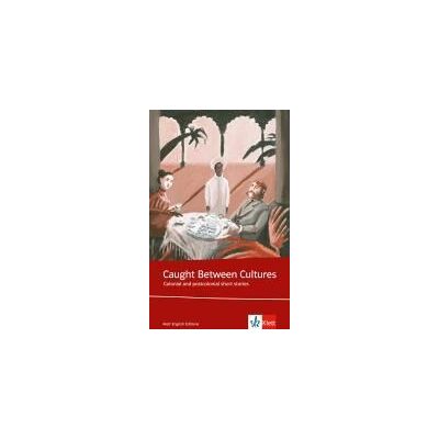 Klett Ernst /Schulbuch Caught Between Cultures. Schlerbuch Klett Ernst /Schulbuch Caught Between Cultures. Schlerbuch