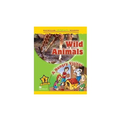 Macmillan Mchr 3 Wild Animals/a Hungry Visitor Macmillan Mchr 3 Wild Animals/a Hungry Visitor