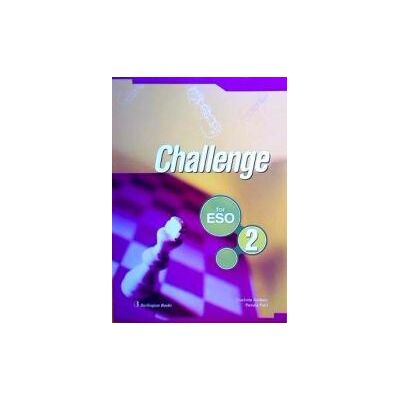 BURLINGTON Challenge For 2 Eso. Student's Book BURLINGTON Challenge For 2 Eso. Student's Book