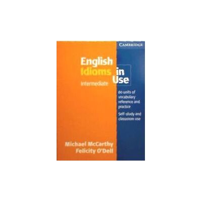 Cambridge English Idioms In Use Cambridge English Idioms In Use