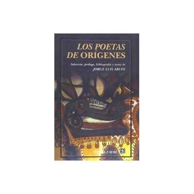 Fondo de Cultura Económica Los Poetas De "orígenes" Fondo de Cultura Económica Los Poetas De "orígenes"