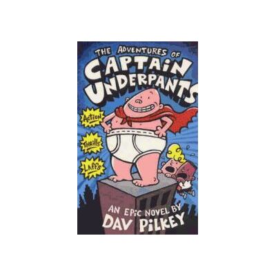 Scholastic The Adventures Of Captain Underpants Scholastic The Adventures Of Captain Underpants