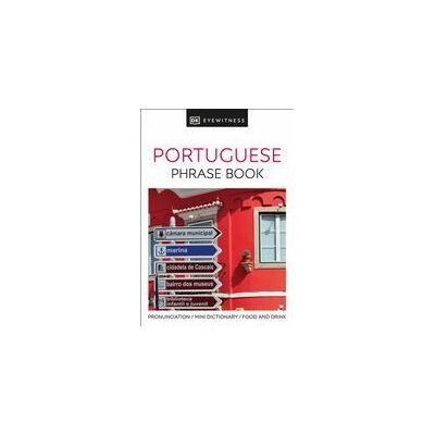 Dorling Kindersley Portuguese Phrase Book Dorling Kindersley Portuguese Phrase Book