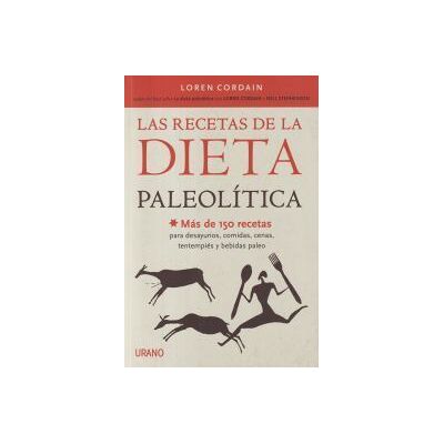 Urano Las Recetas De La Dieta Paleolítica Urano Las Recetas De La Dieta Paleolítica