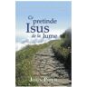 Ce pretinde Isus de la lume - John Piper