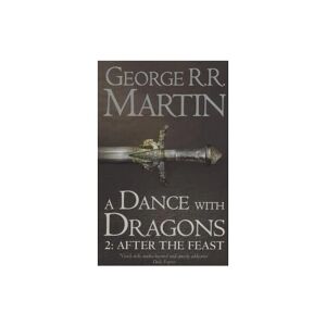 Harper Collins A Dance With Dragons: Part 2 After the Feast (A Song of Ice and Fire, Book 5)